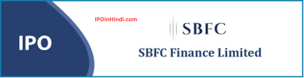 SBFC Finance Limited IPO Details in Hindi